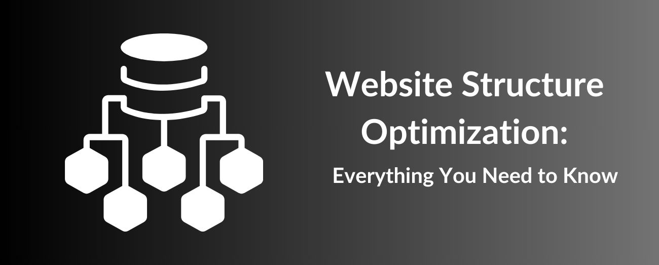 Site Structure Optimization Everything You Need to Know